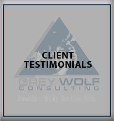 Grey Wolf Consulting - Client Testimonials